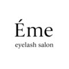 E′me eyelashsalon 【エーム】  